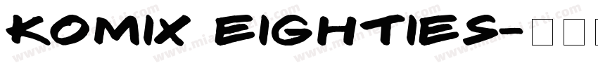 Komix Eighties字体转换